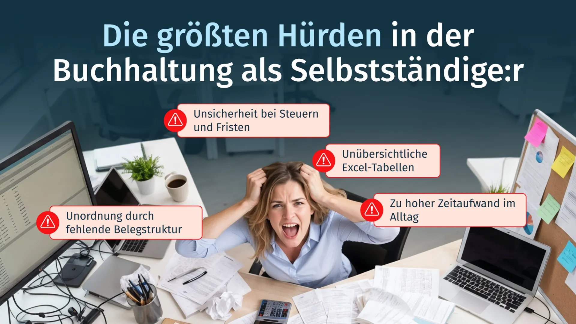 Die 4 größten Hürden in der Buchhaltung für Kleinunternehmer und Selbstständige