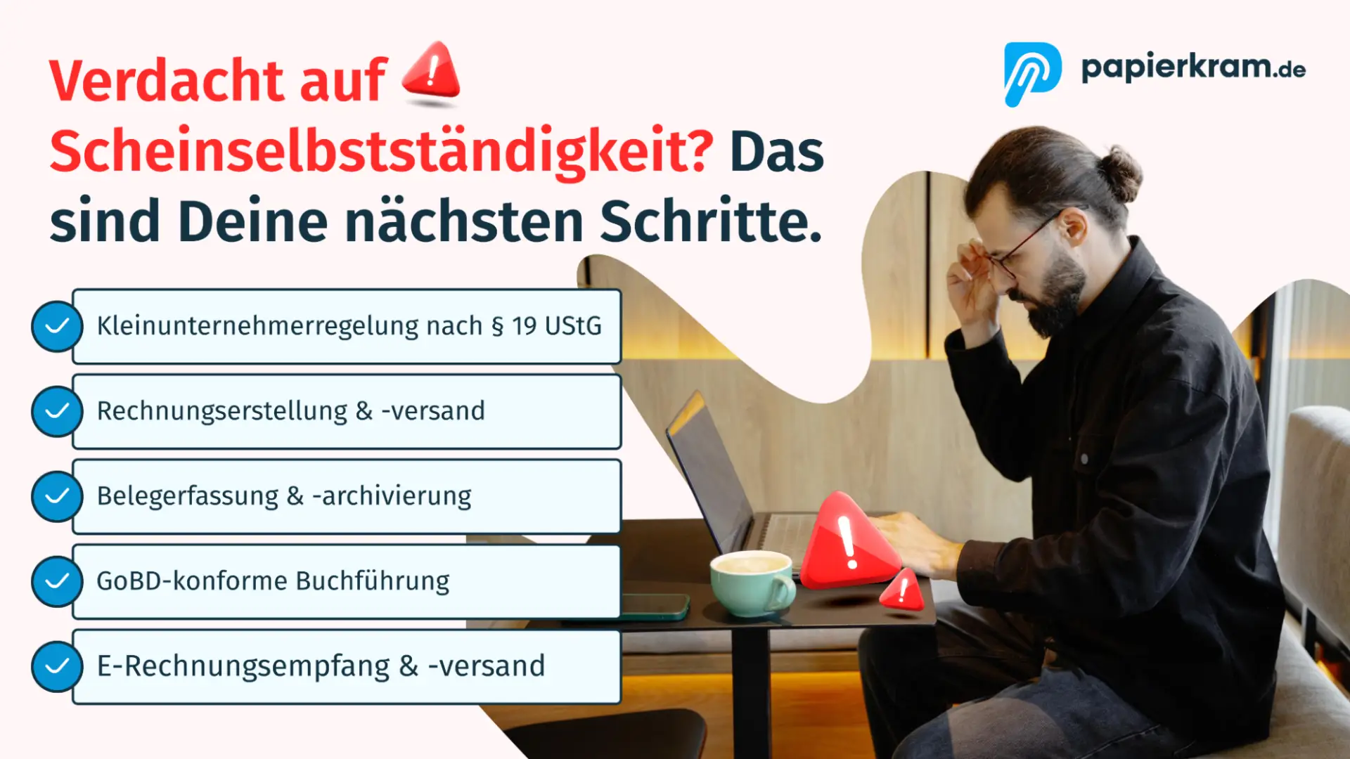 Verdacht auf Selbstständigkeit? Das sind Deine nächsten Schritte