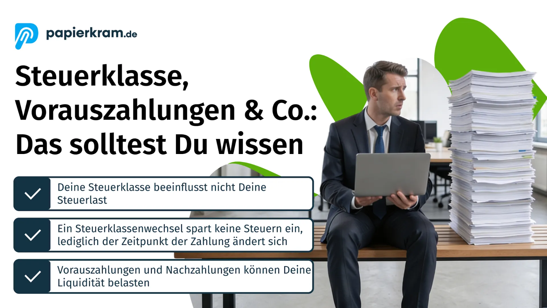 Steuerklasse, Vorauszahlungen und so weiter: Was Du wissen solltest